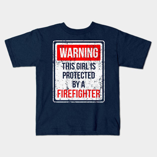 Protected By A Firefighter Kids T-Shirt by veerkun